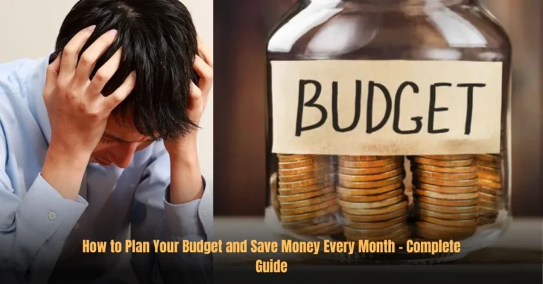 How to Plan Your Budget and Save Money Every Month – Complete Guide